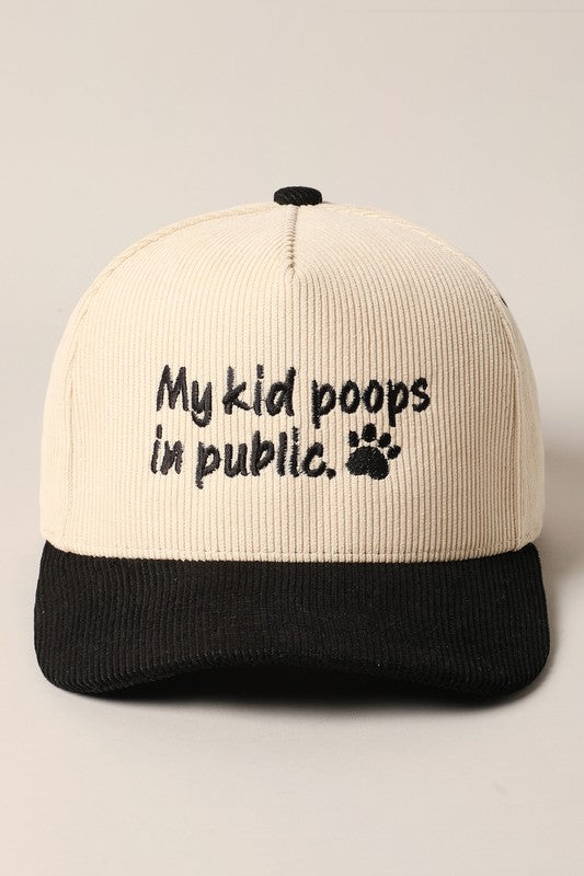 My Kid...In Public Corduroy Embroidered Baseball Hat